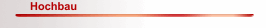 Hochbau